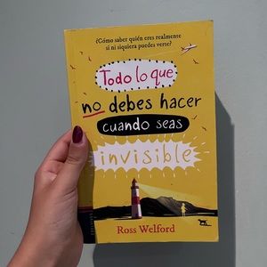 Todo lo que No Debes Hacer Cuando Seas Invisible